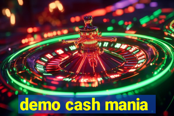 demo cash mania